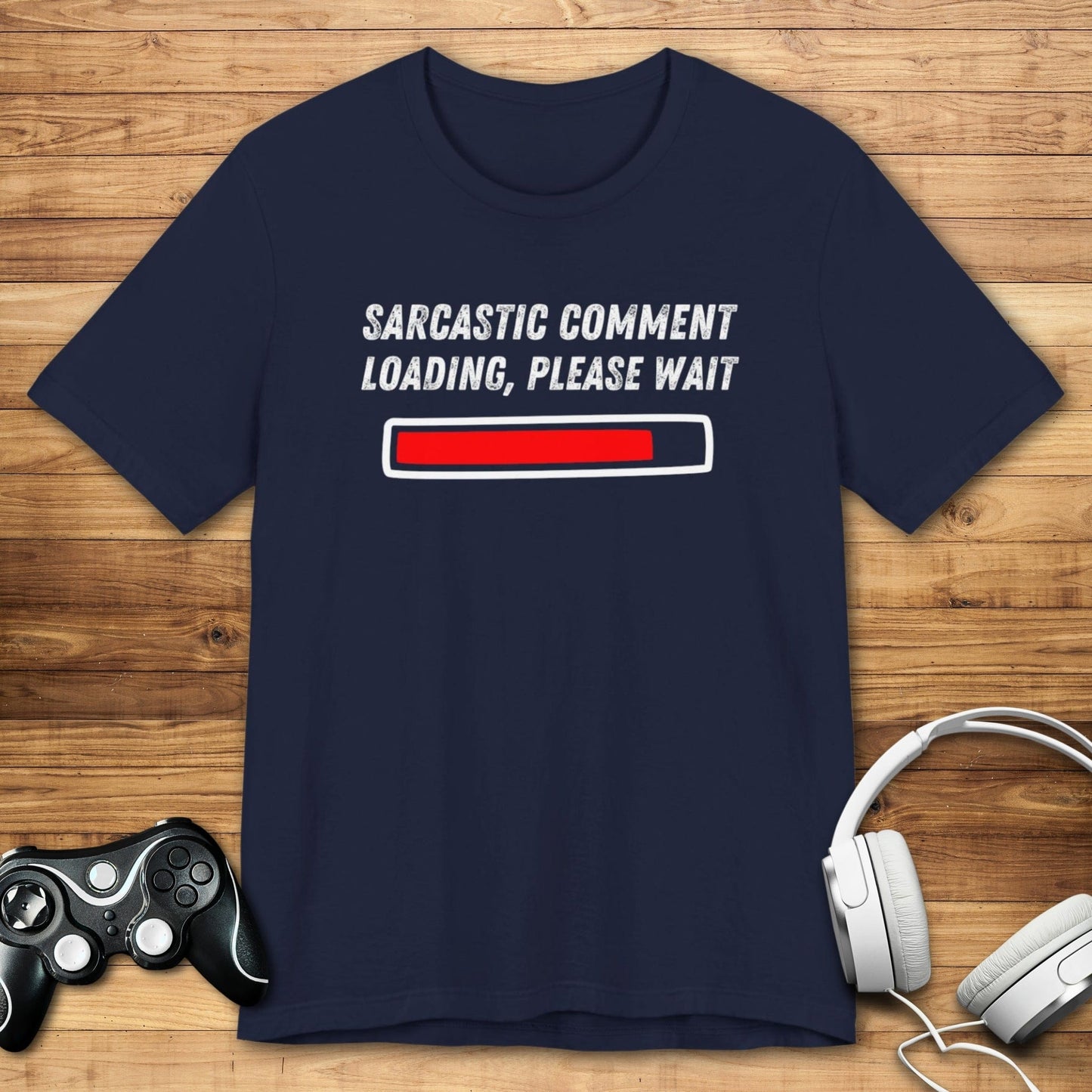T-Shirt Navy / S Sarcastic Comment Loading T-shirt