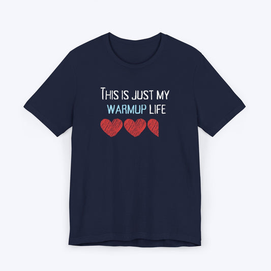 T-Shirt This is Just My Warm Up Life Gamer T-shirt