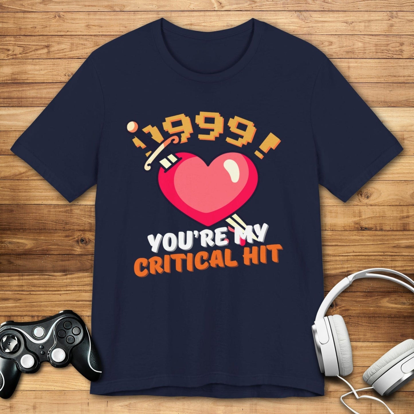 T-Shirt Navy / S You're My Critical Hit T-shirt