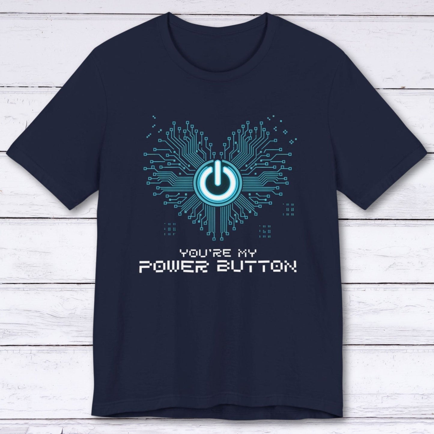 T-Shirt Navy / S You're My Power Button T-shirt