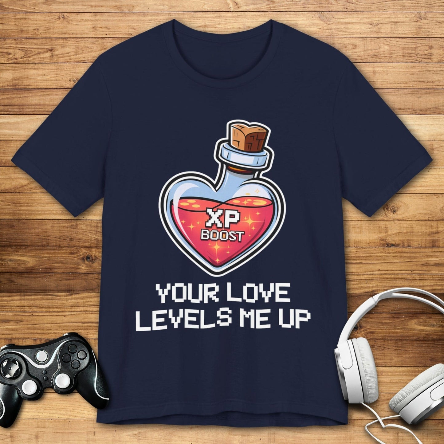 T-Shirt Navy / S Your Love Levels Me Up T-shirt