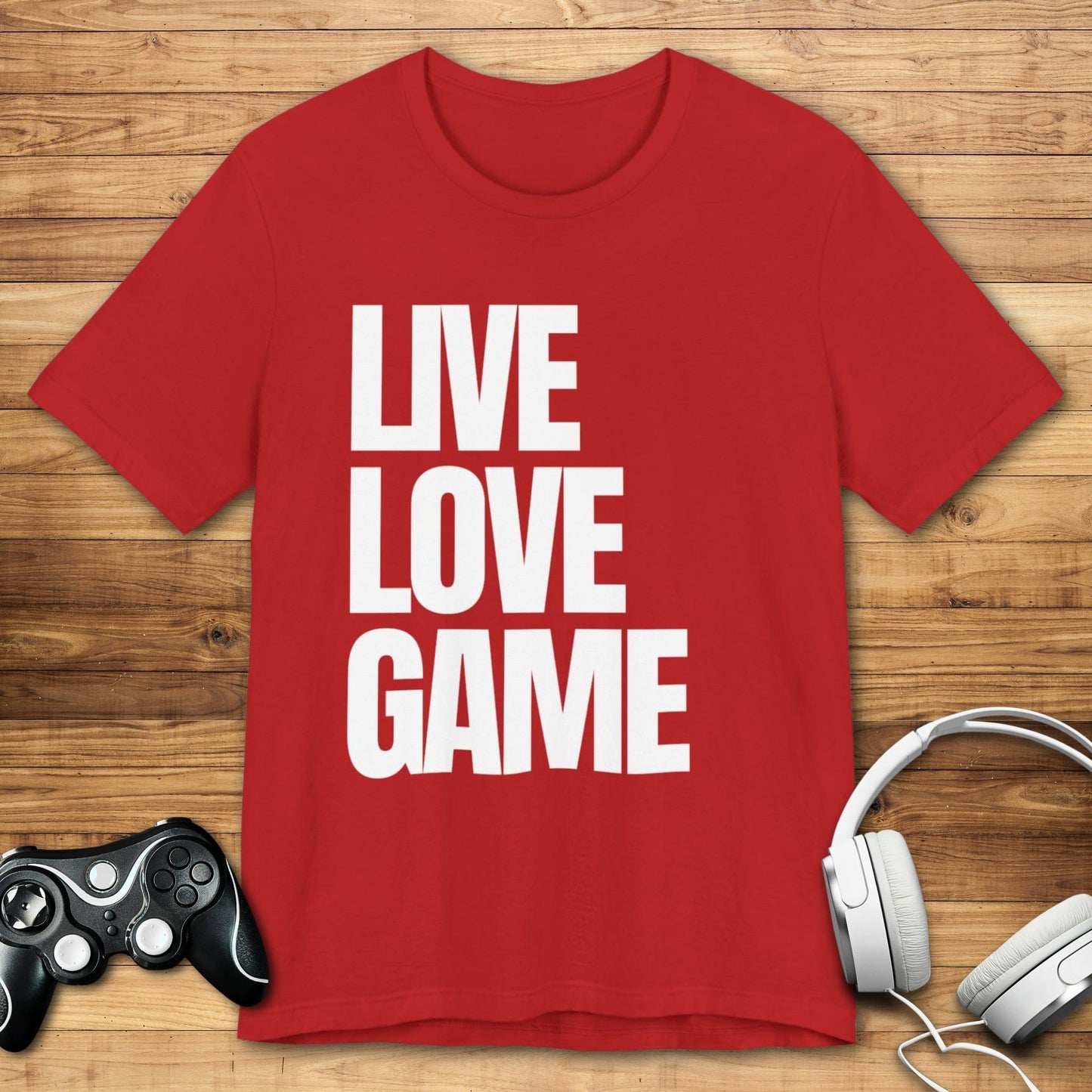 T-Shirt Red / S Live, Love, Game (Priorities in Order) T-shirt