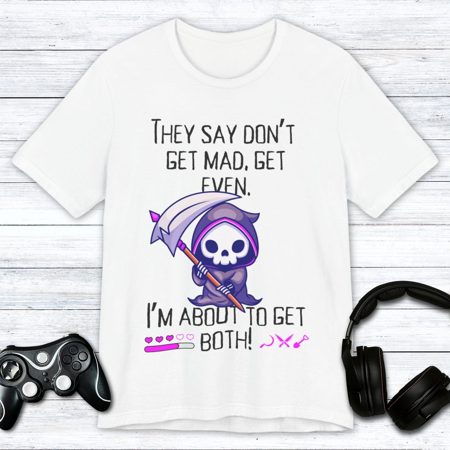 T-Shirt White / S About to Get Both Gamer T-shirt