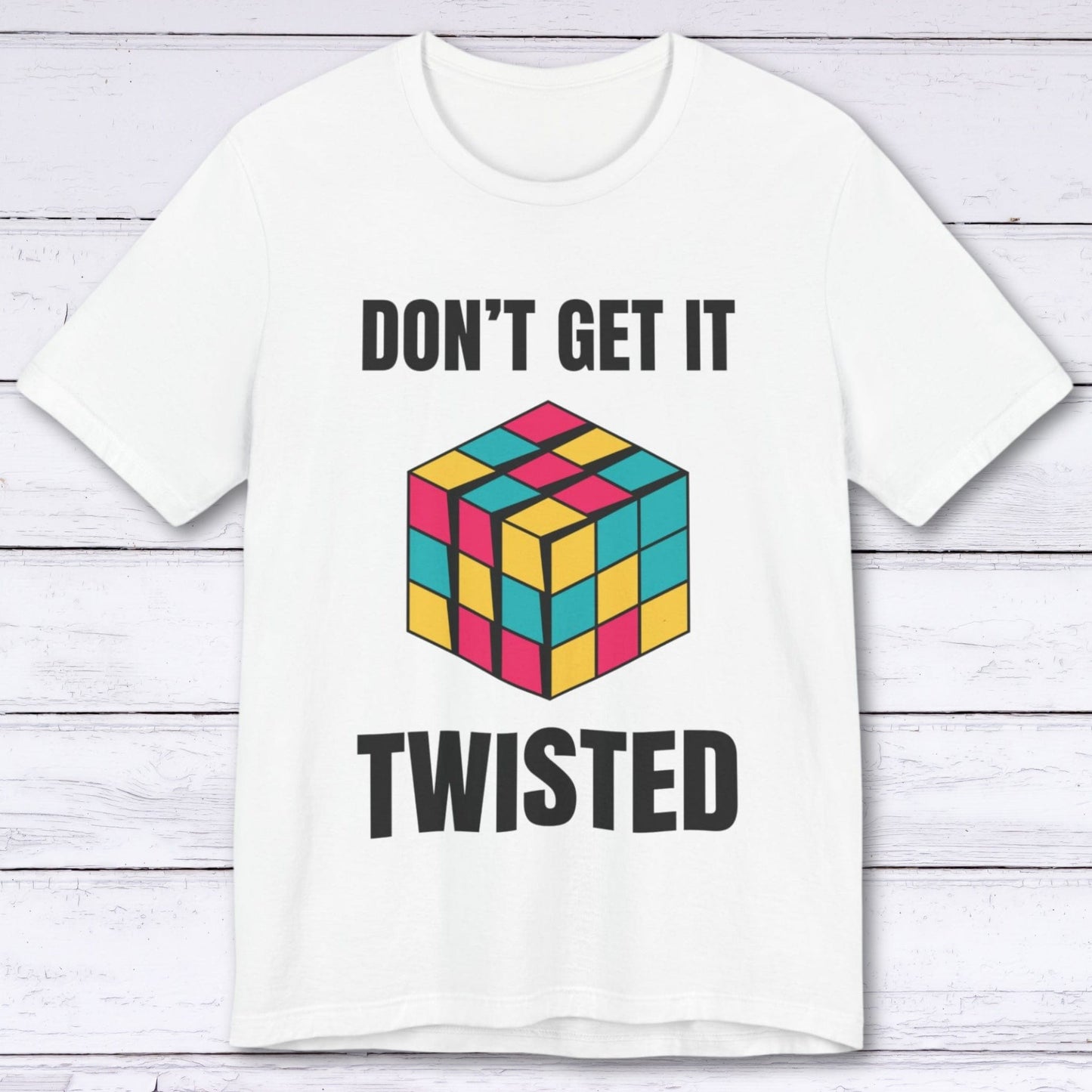 T-Shirt White / S Don't Get it Twisted T-shirt