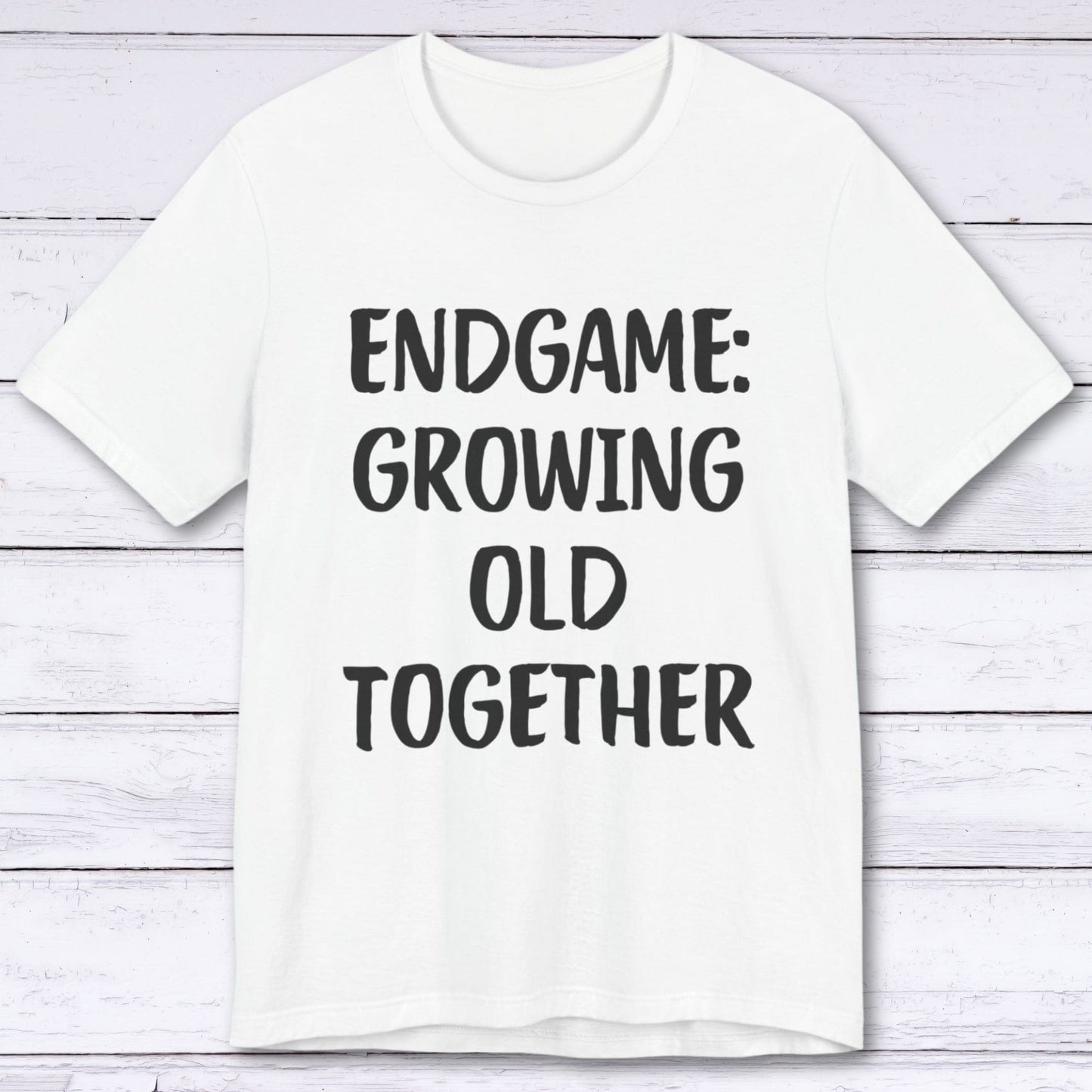 T-Shirt White / S Endgame: Growing Old Together T-shirt