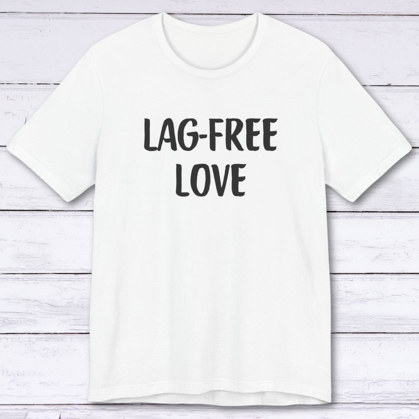 T-Shirt White / S Lag-Free Love T-shirt