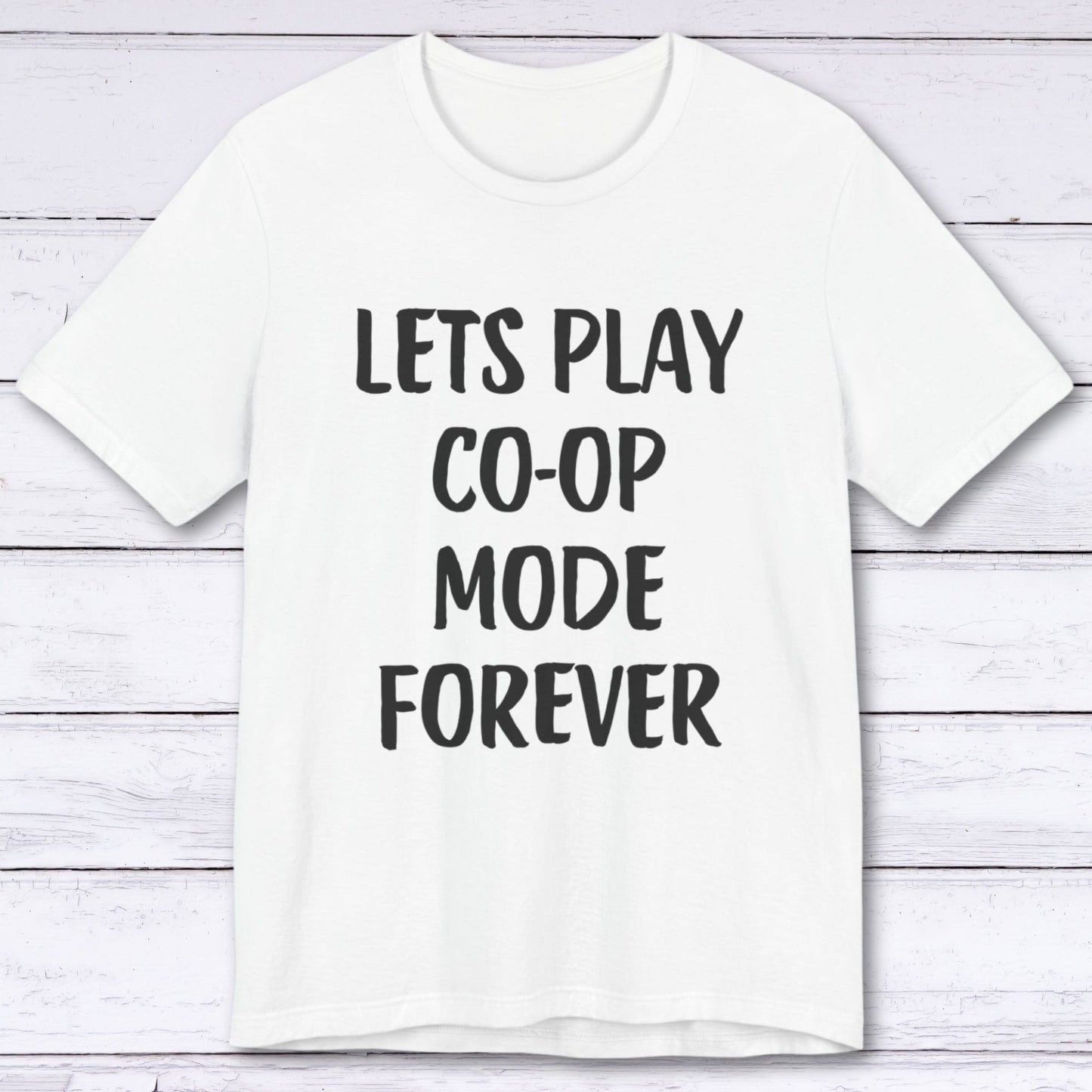 T-Shirt White / S Let's Play Co-op Mode Forever T-shirt
