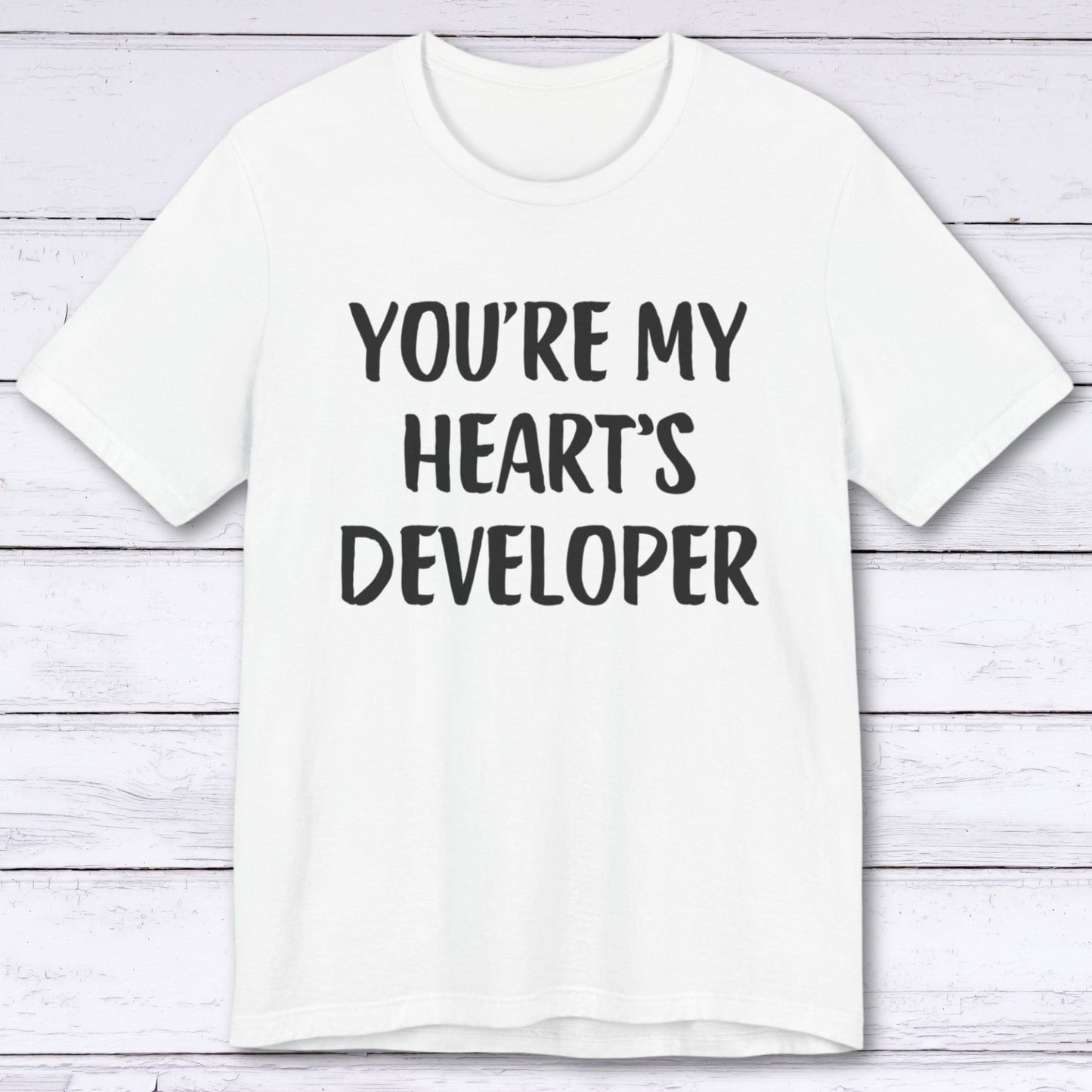 T-Shirt White / S You're My Heart's Developer T-shirt