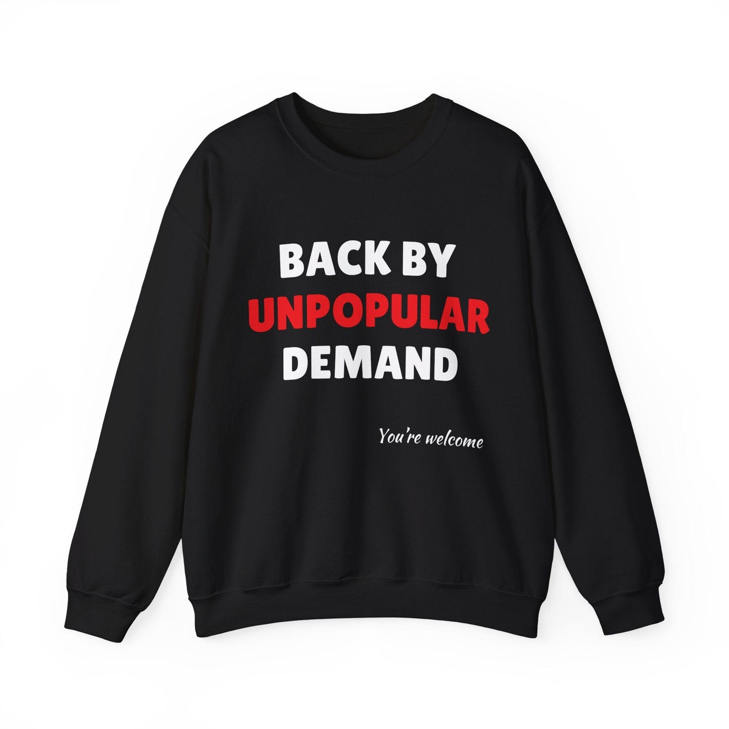 Sweatshirt S / Black Back By Unpopular Demand Crewneck Sweatshirt