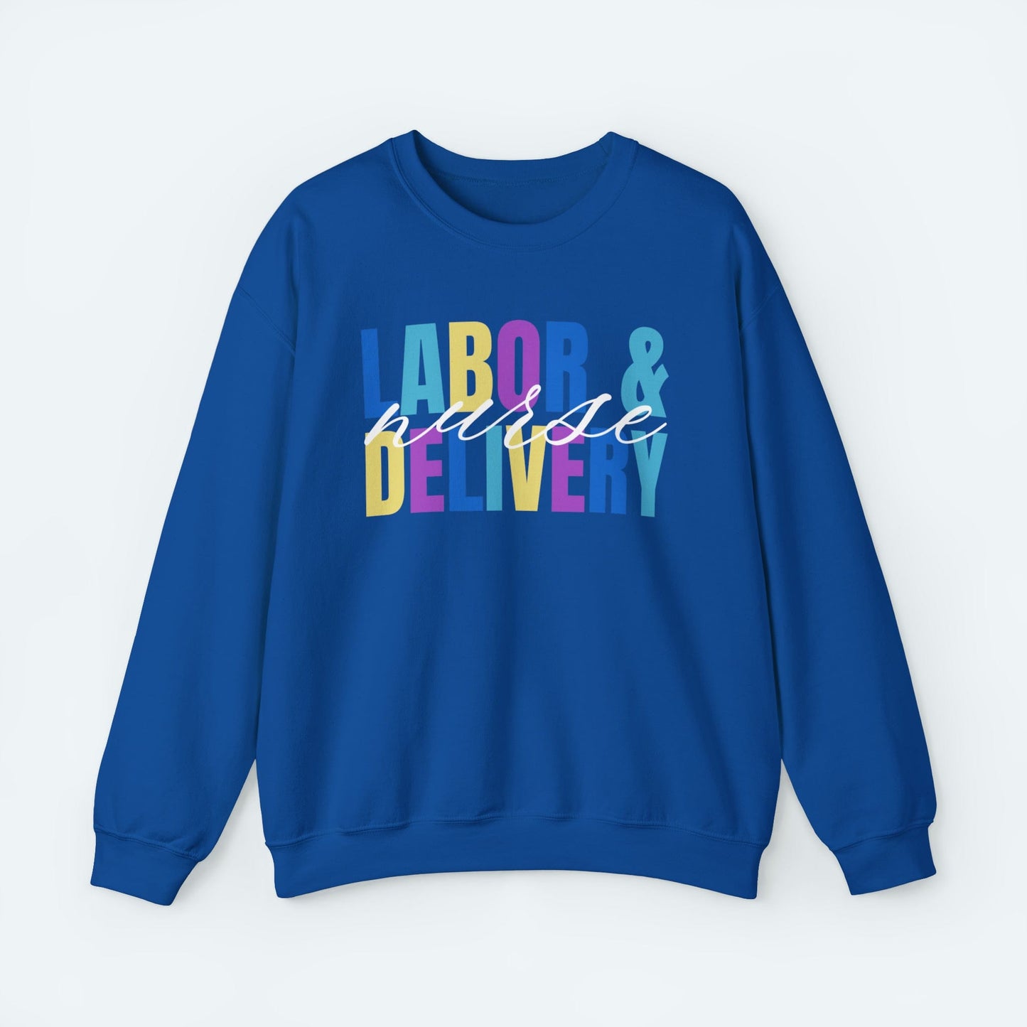 Sweatshirt S / Royal Labor and Delivery Colors Crewneck Sweatshirt