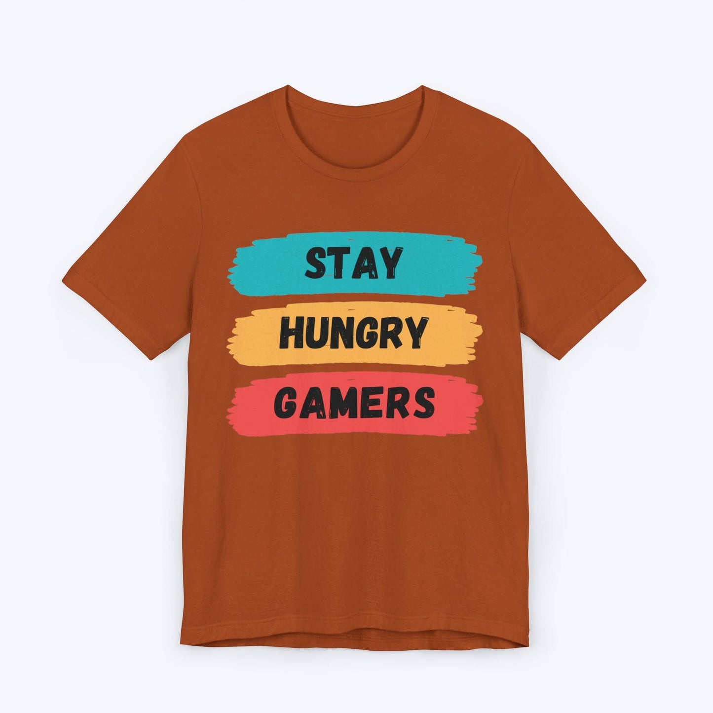 T-Shirt Autumn / S Stay Hungry Gamers T-shirt