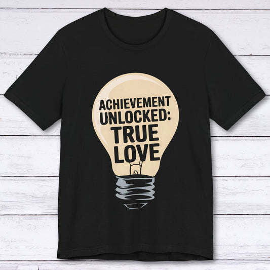 T-Shirt Black / S Achievement Unlocked: True Love – Bonus XP Edition T-shirt