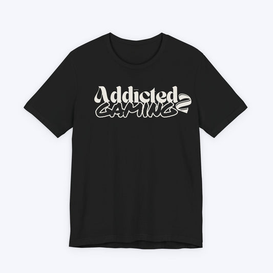 T-Shirt Black / S Addicted 2 Gaming T-shirt