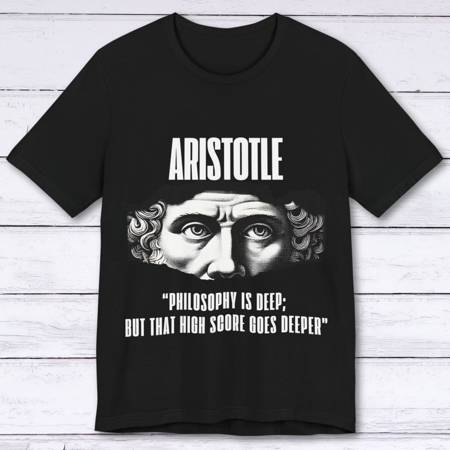 T-Shirt Black / S ARISTOTLE (That High Score Goes Deeper) T-shirt