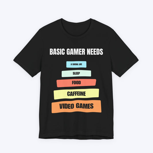 T-Shirt Black / S Basic Gamer Needs T-shirt