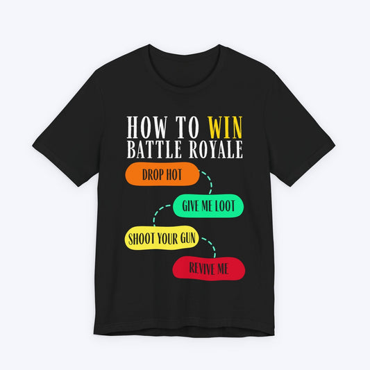 T-Shirt Black / S Battle Royale: Loot First, Ask Questions Later T-shirt