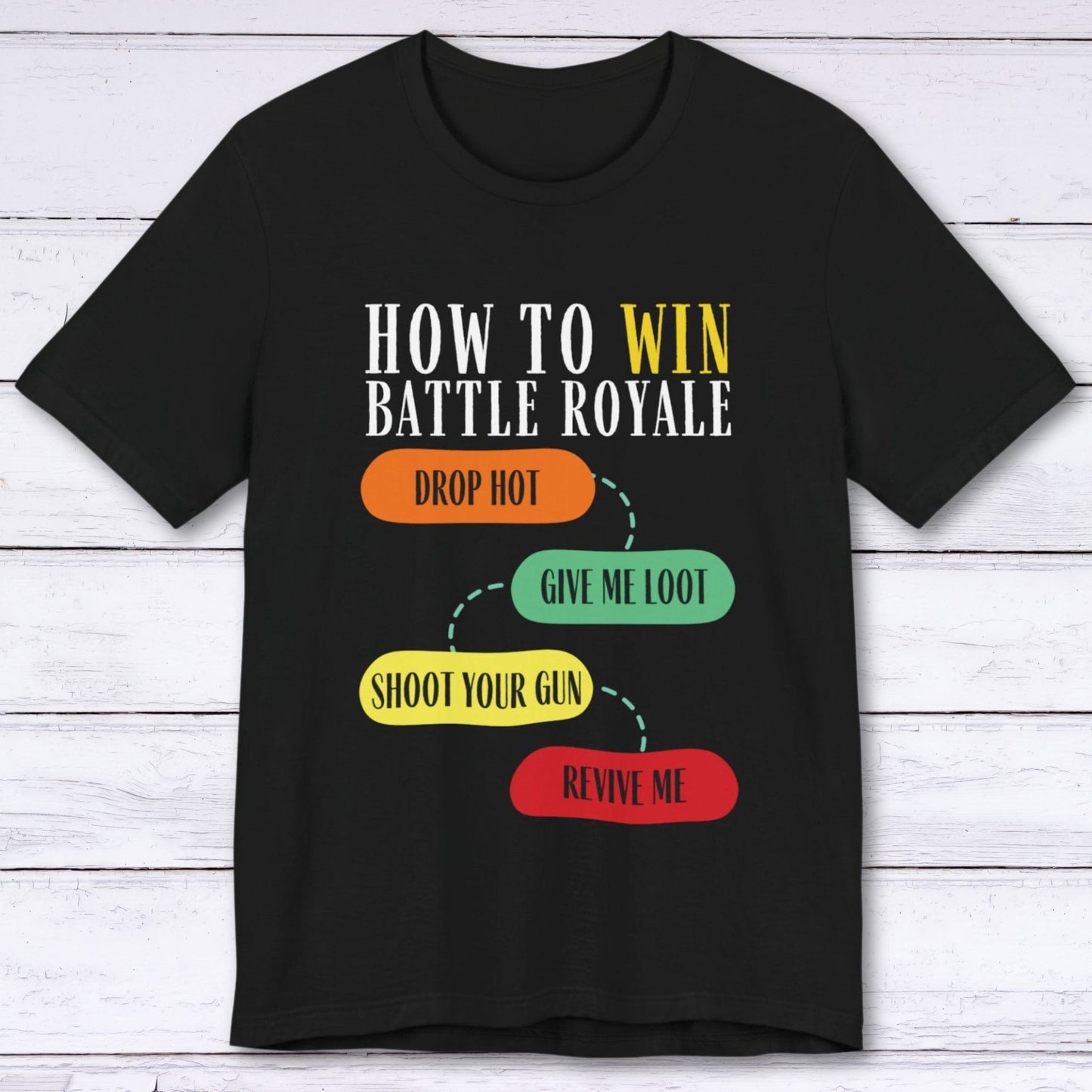 T-Shirt Black / S Battle Royale: Loot First, Ask Questions Later T-shirt