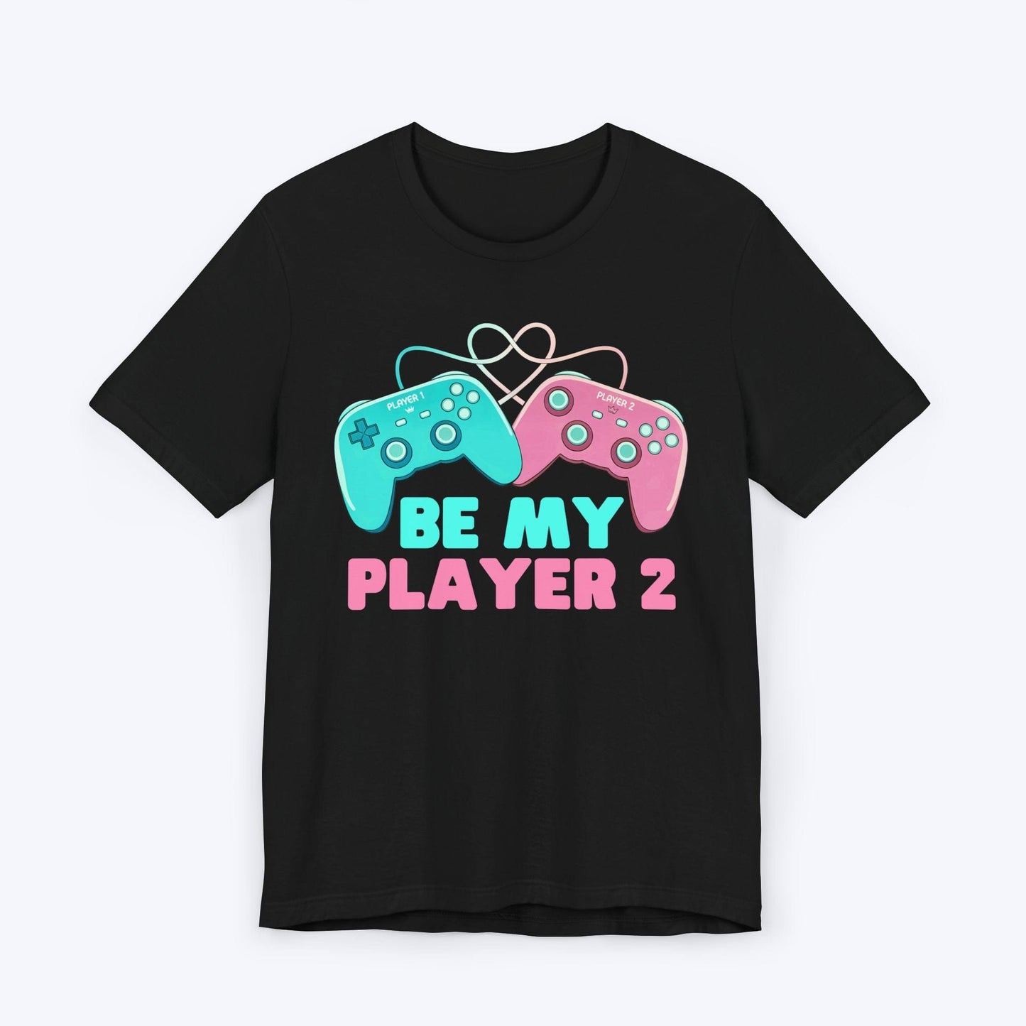 T-Shirt Black / S Be My Player Two T-shirt