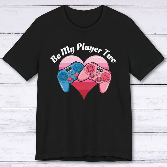 T-Shirt Black / S Be My Player Two T-shirt