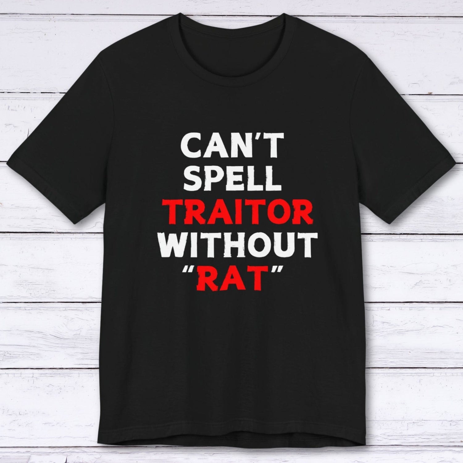 T-Shirt Black / S Can't Spell Traitor Without Rat T-shirt
