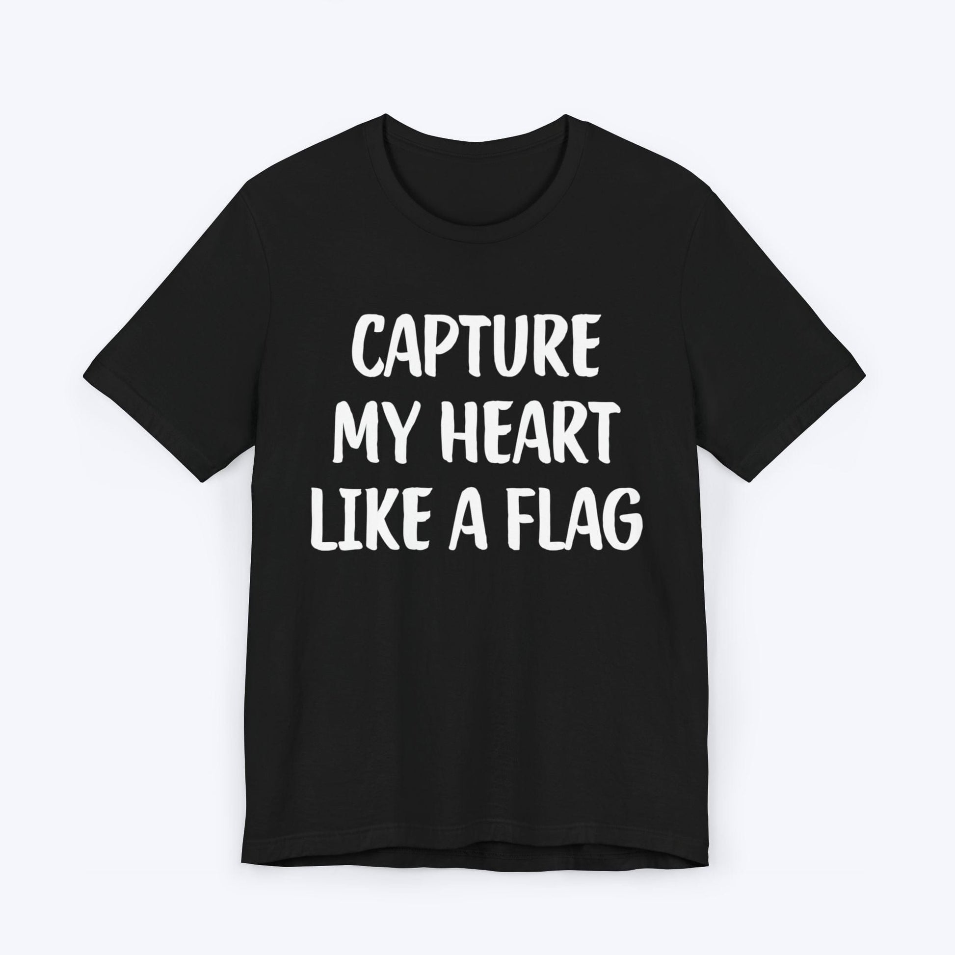 T-Shirt Black / S Capture My Heart Like A Flag T-shirt