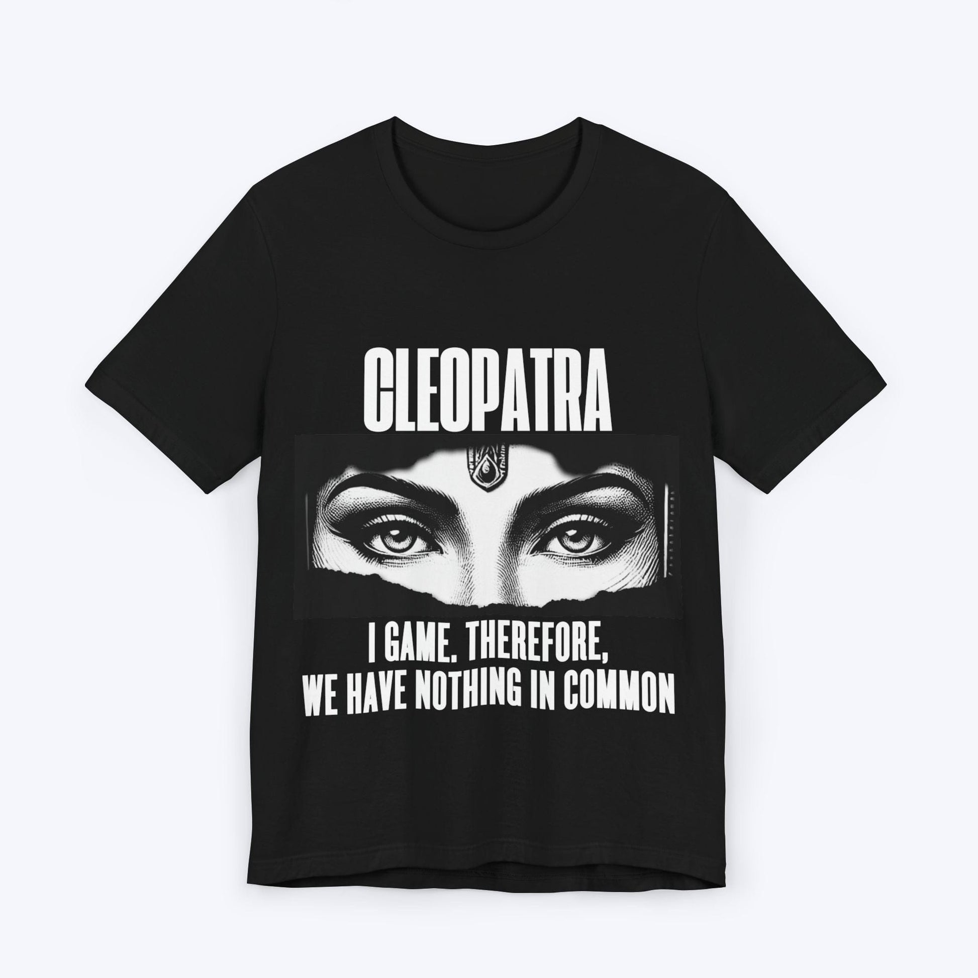 T-Shirt Black / S CLEOPATRA (Nothing in Common) T-shirt