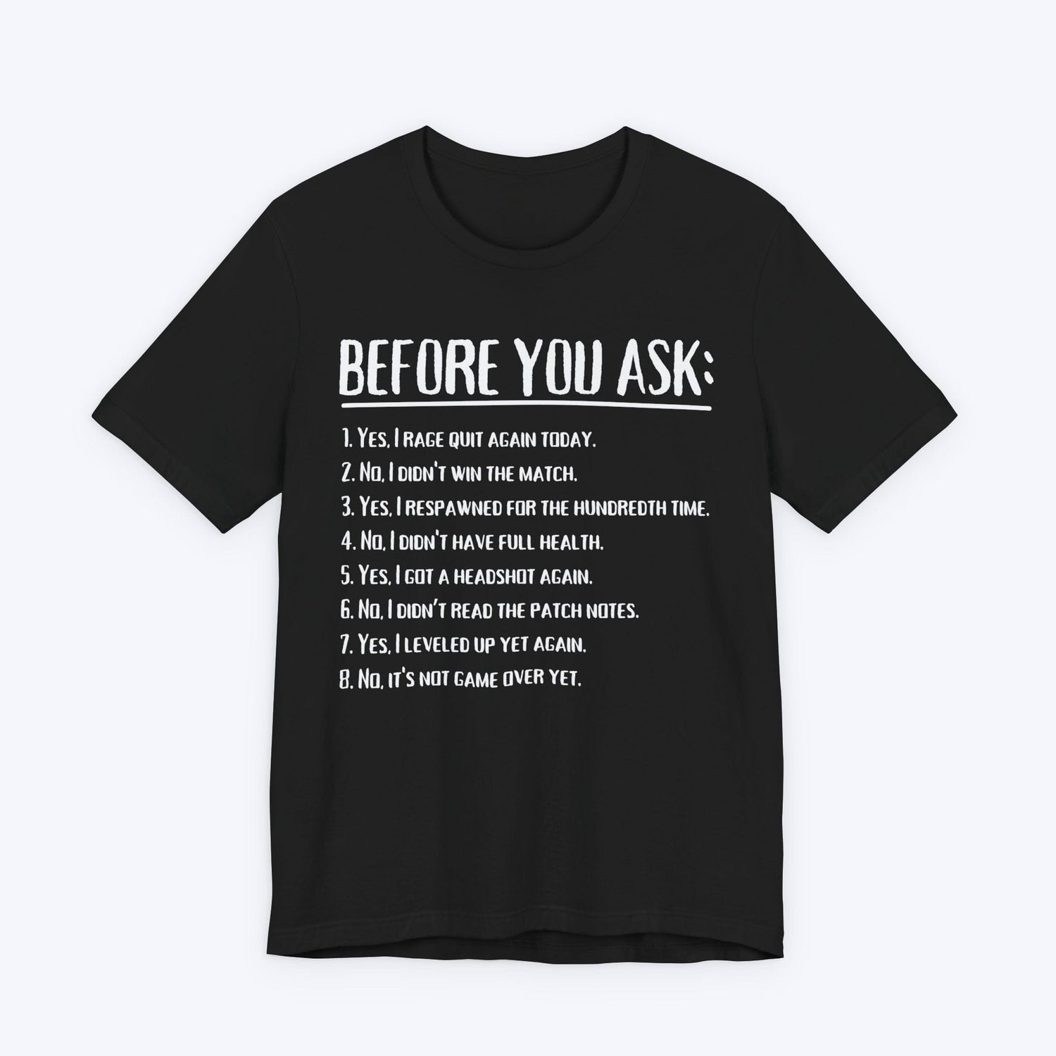 T-Shirt Black / S Don't Ask T-shirt