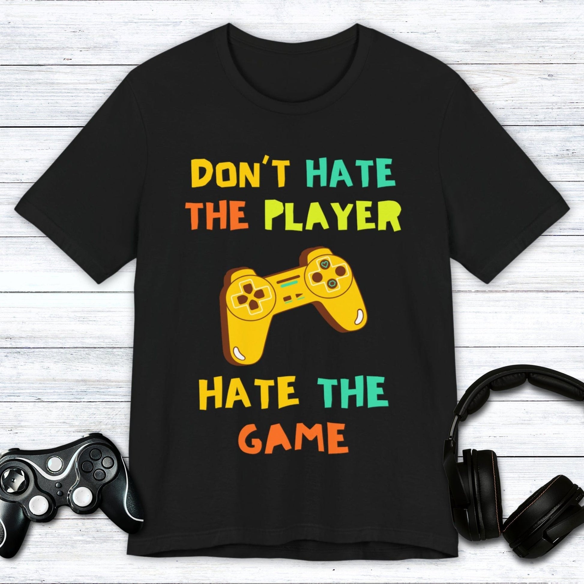 T-Shirt Black / S Don't Hate The Player, Hate The Game T-shirt
