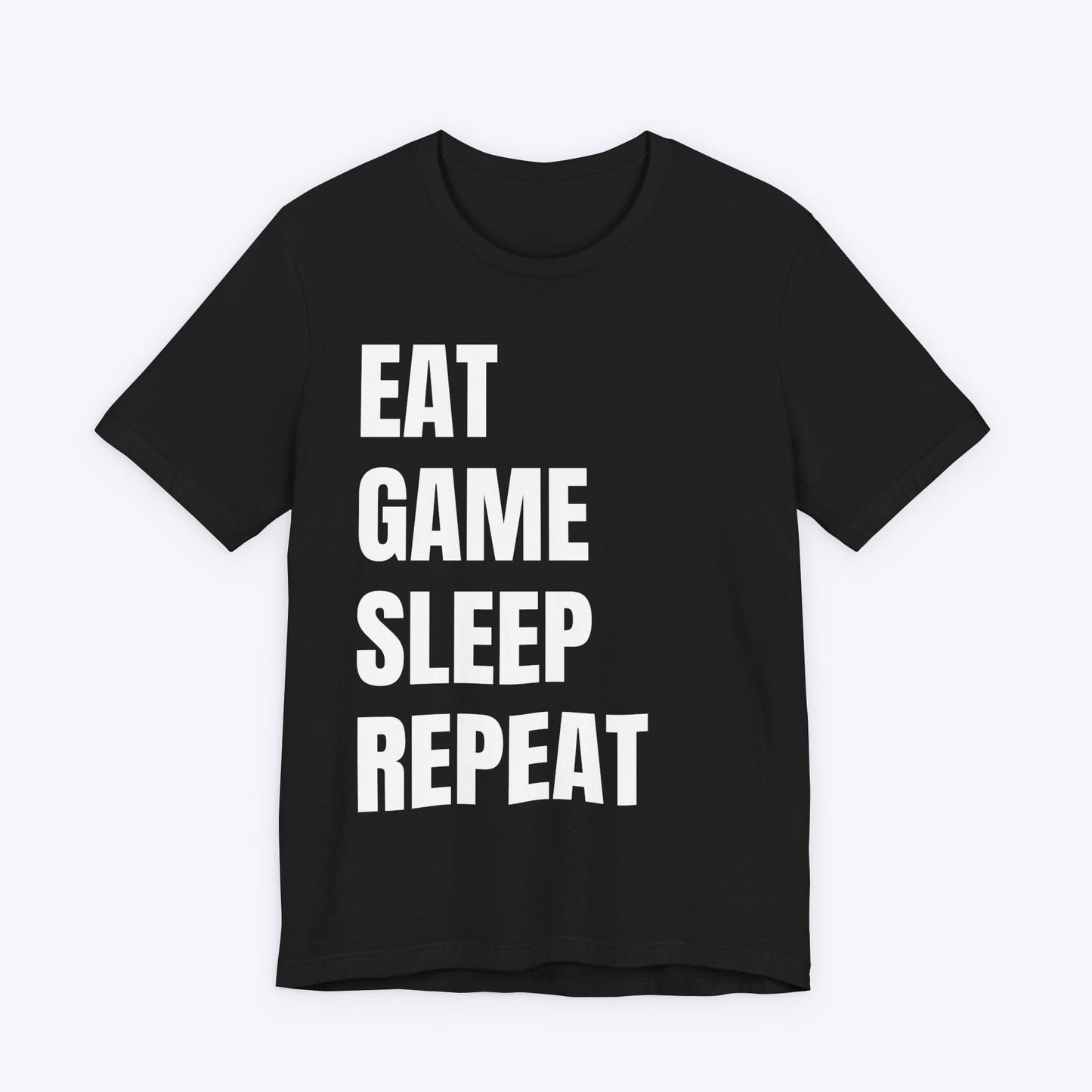 T-Shirt Black / S Eat, Game, Sleep, Repeat (Bold) T-shirt