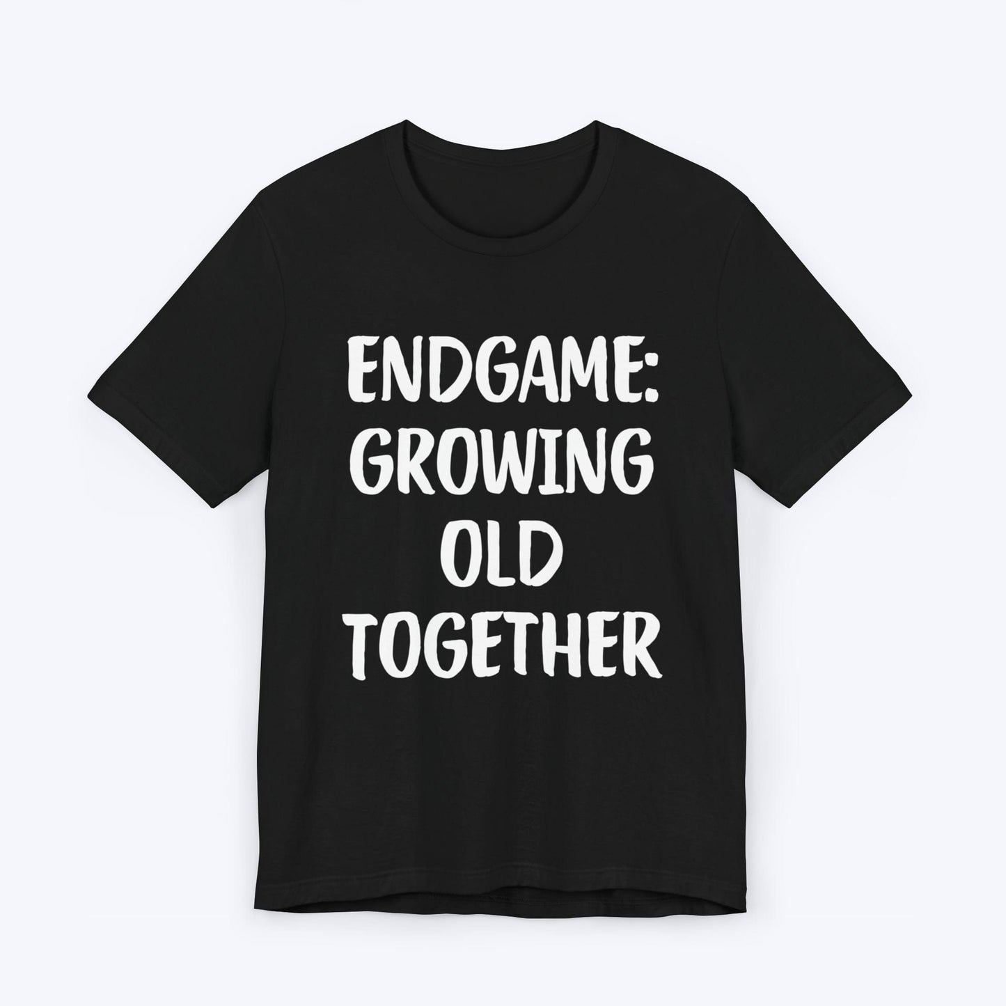 T-Shirt Black / S Endgame: Growing Old Together T-shirt