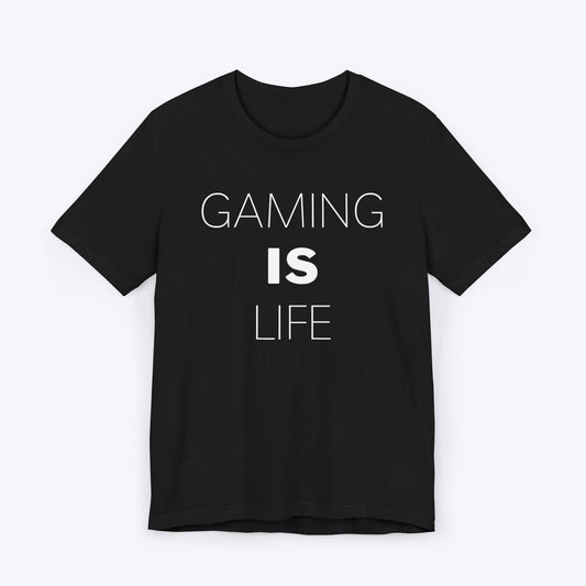 T-Shirt Black / S Gaming is Life (Borderless) T-shirt