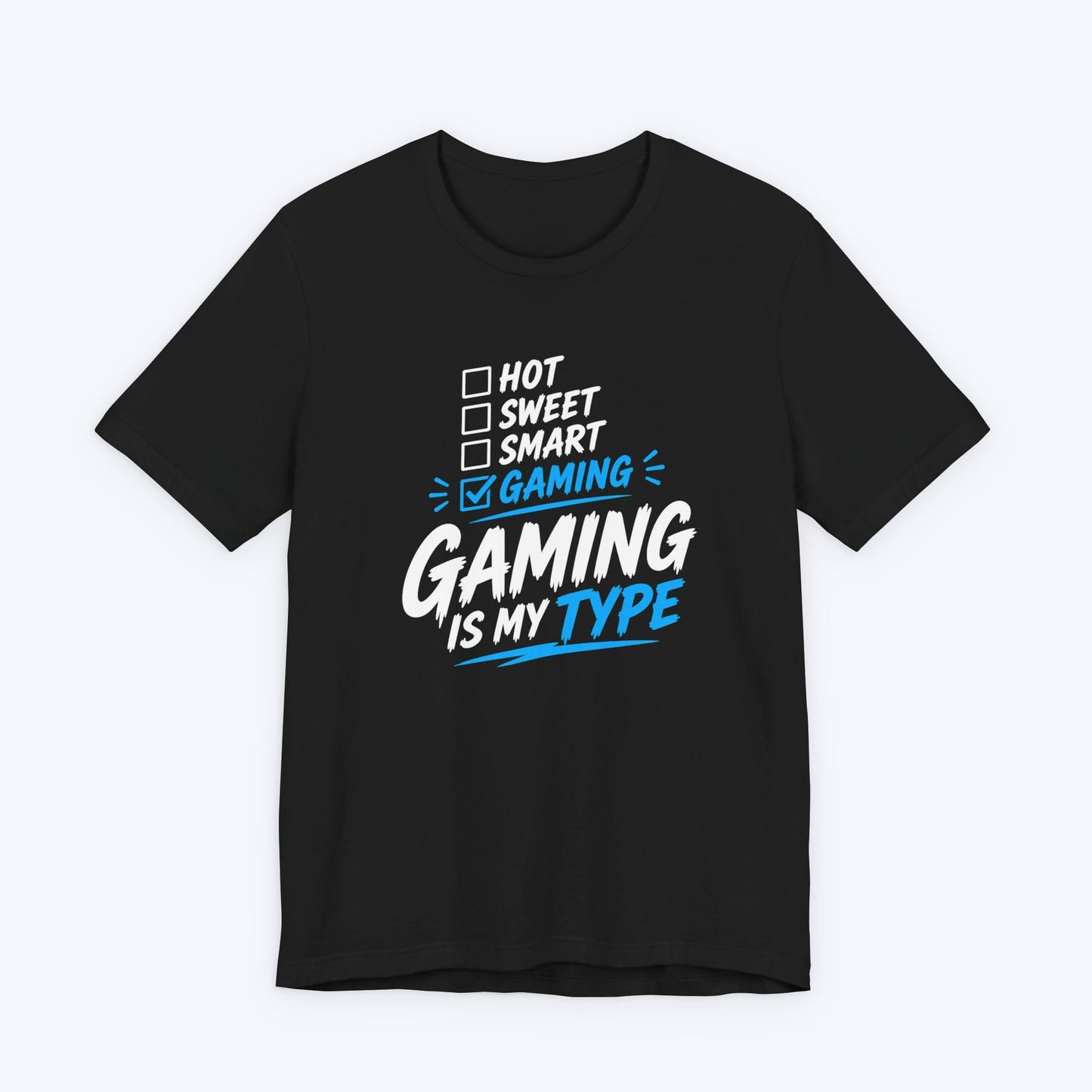 T-Shirt Black / S Gaming Is My Type T-shirt