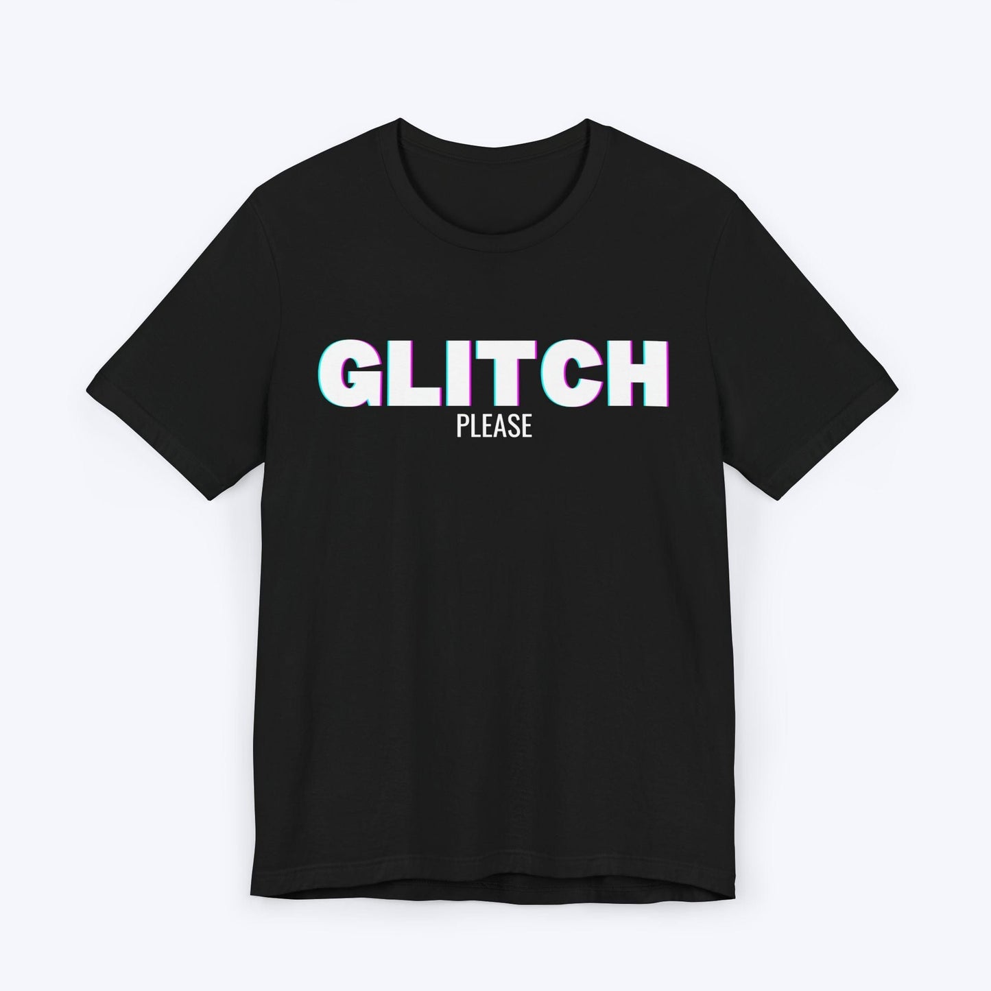 T-Shirt Black / S Glitch Please T-shirt