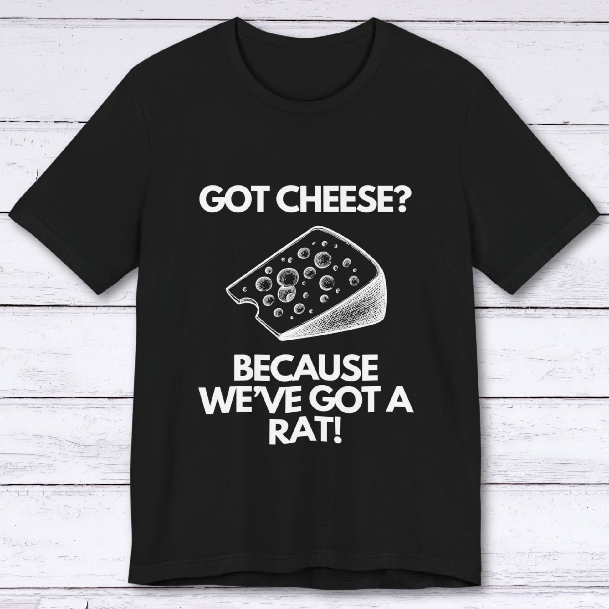 T-Shirt Black / S Got Cheese? Because We've Got a Rat Gamer T-shirt