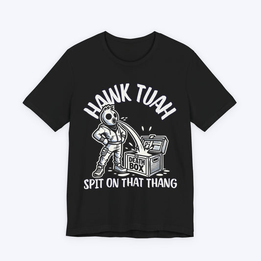 T-Shirt Black / S Hawk Tuah Death Box T-shirt