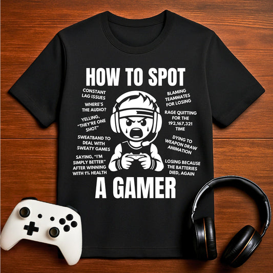 T-Shirt Black / S How to Spot a Gamer T-shirt