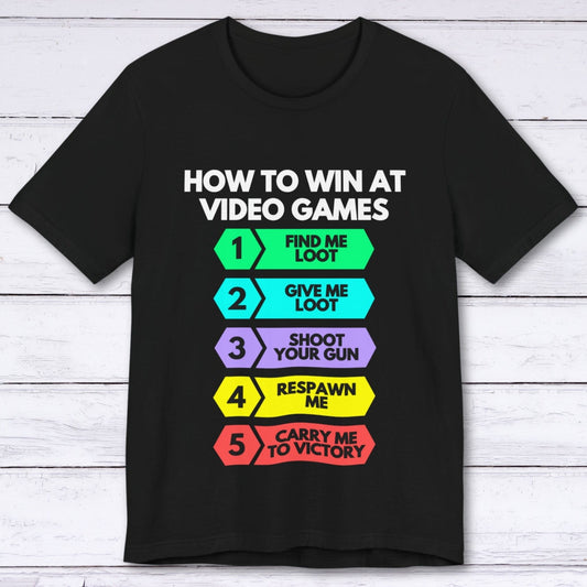 T-Shirt Black / S How to Win at Video Games (Step by Step) T-shirt