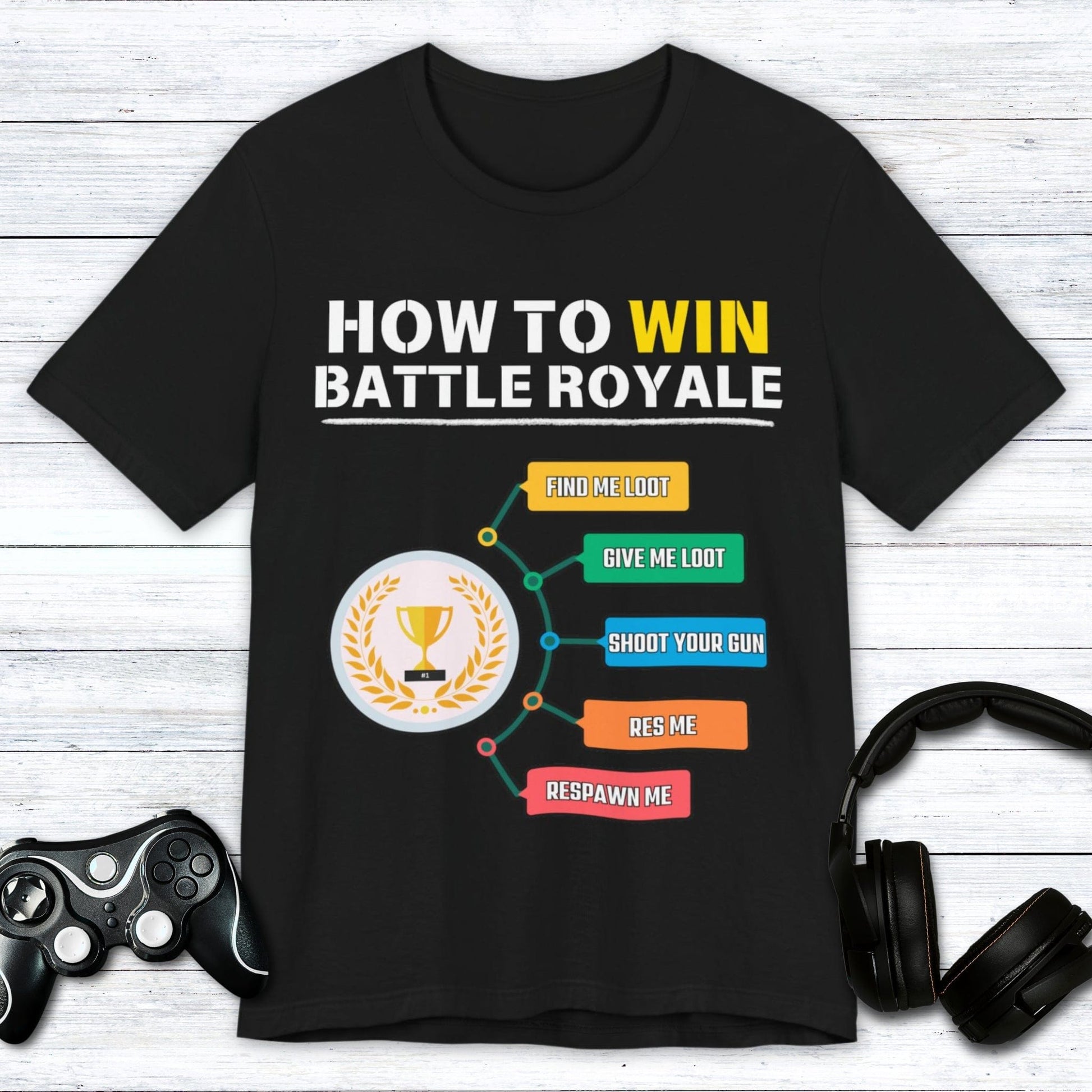 T-Shirt Black / S How to Win Battle Royale (Gamer) T-shirt