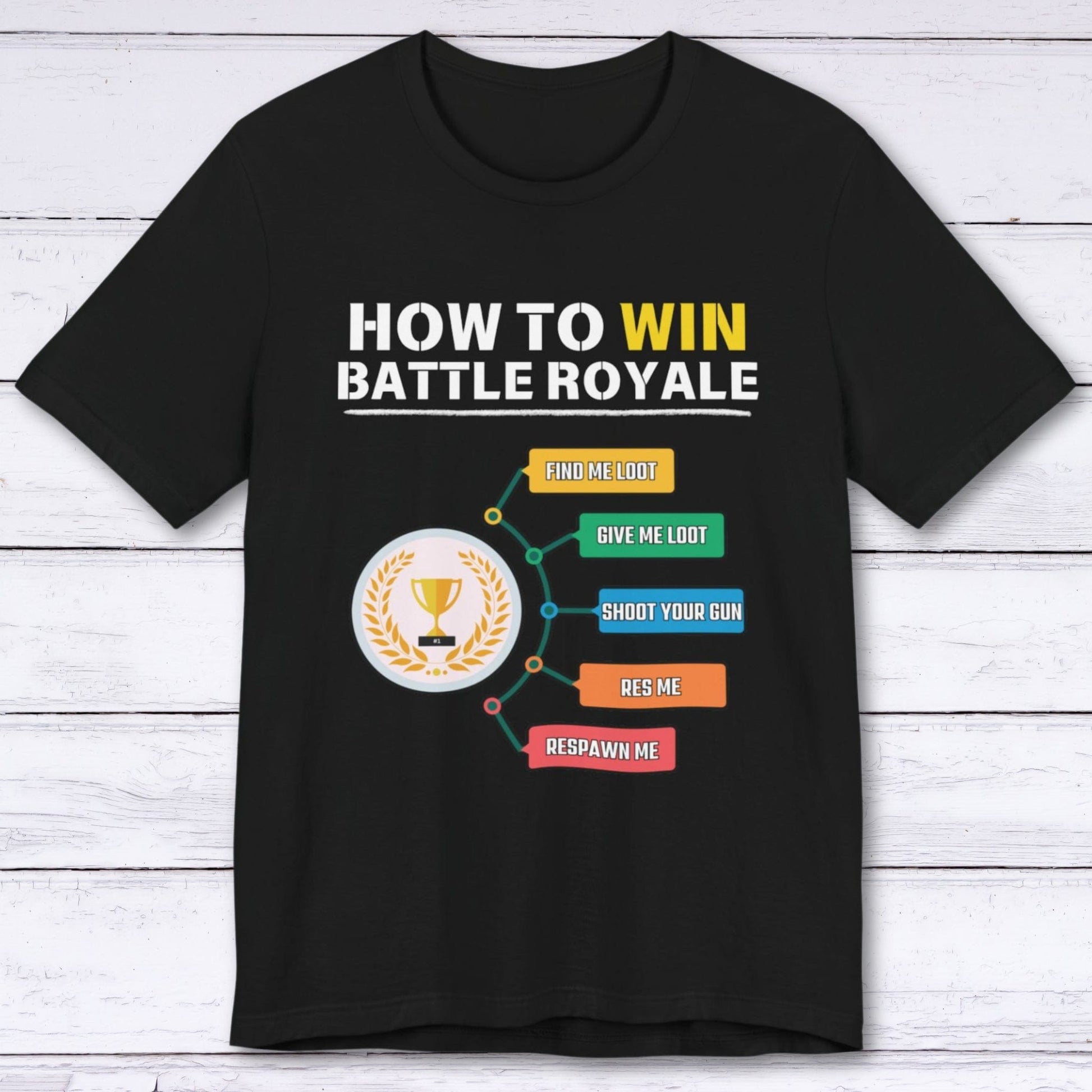 T-Shirt Black / S How to Win Battle Royale (Gamer) T-shirt