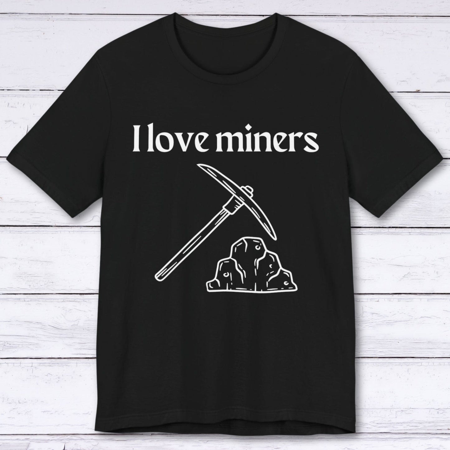 T-Shirt Black / S I Love Miners T-shirt