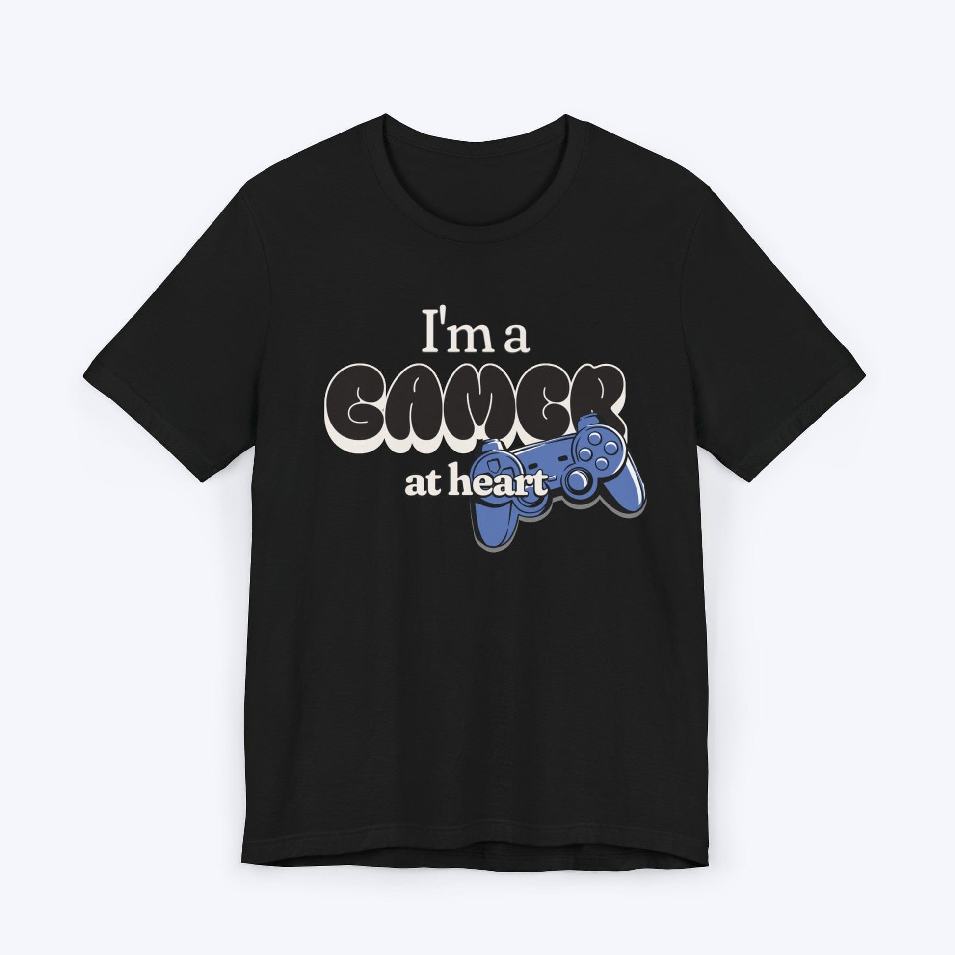 T-Shirt Black / S I'm a Gamer at Heart (Streetwear) T-shirt