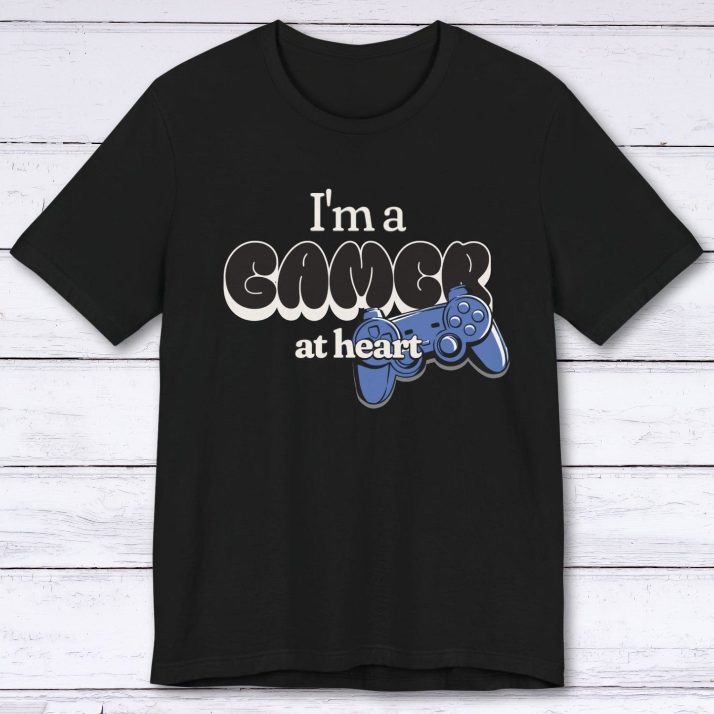 T-Shirt Black / S I'm a Gamer at Heart (Streetwear) T-shirt