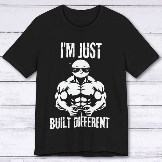 T-Shirt Black / S I'm Just Built Different T-shirt