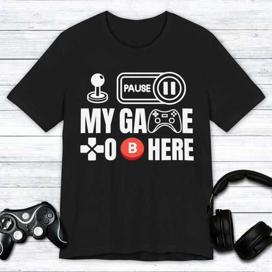 T-Shirt Black / S I Paused My Game to be Here (Controller) T-shirt