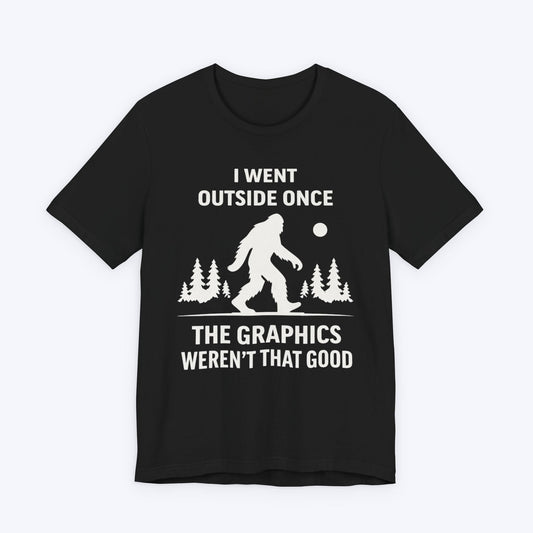 T-Shirt Black / S I Went Outside. Didn't Spot Me T-shirt