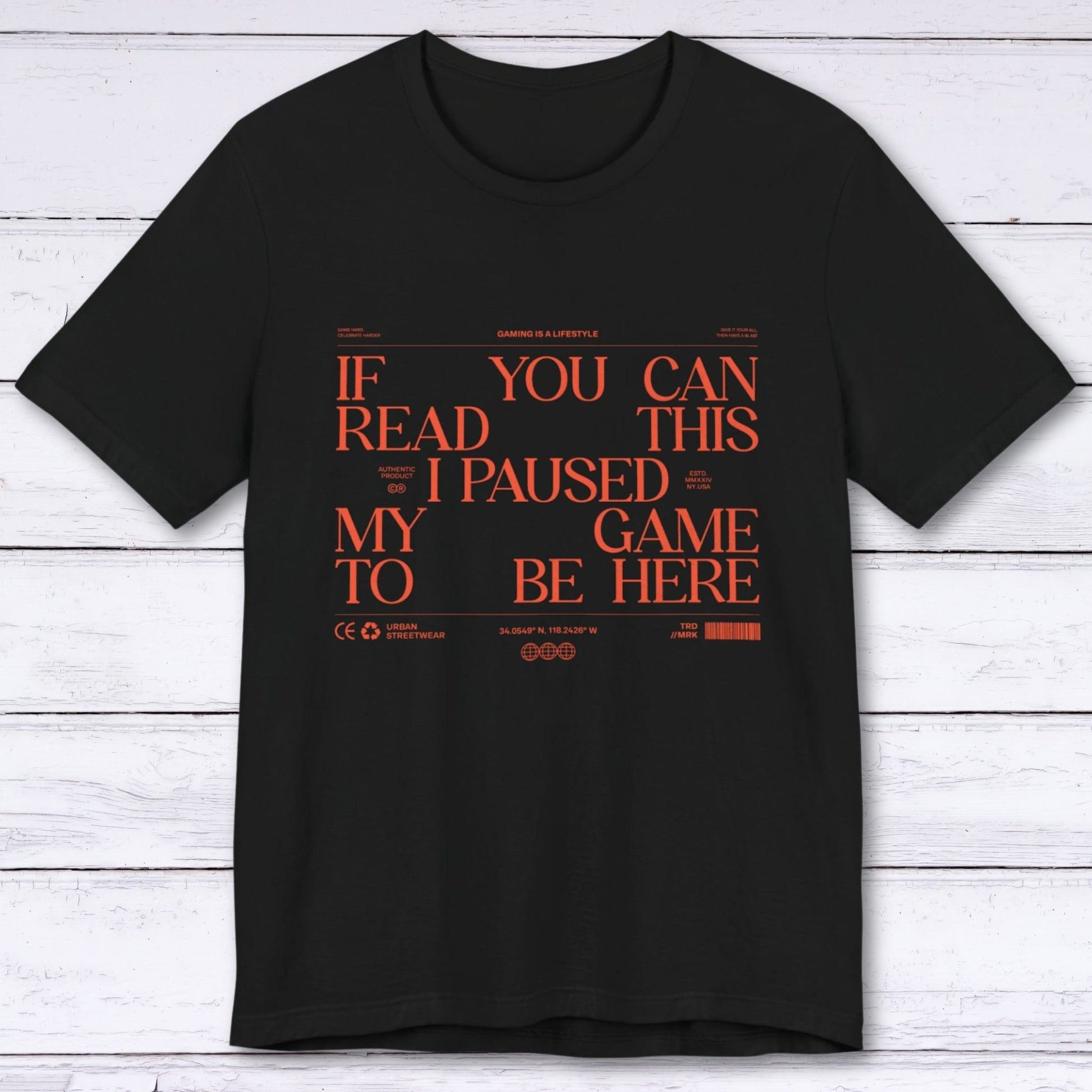 T-Shirt Black / S If You Can Read This (Streetwear Edition) T-shirt