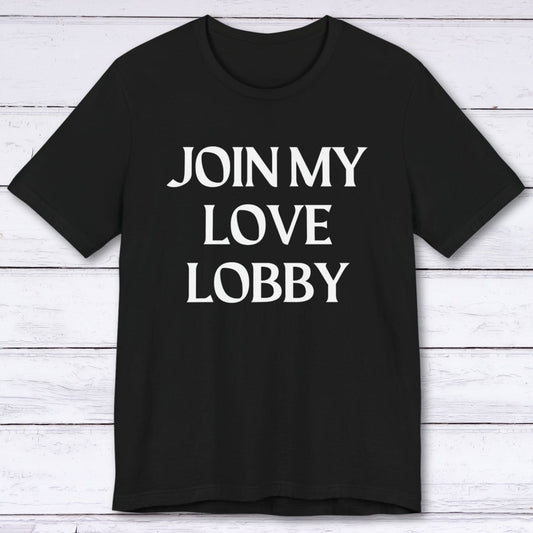 T-Shirt Black / S Join My Love Lobby T-shirt