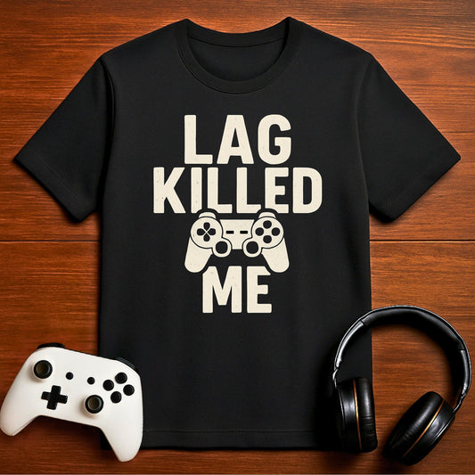 T-Shirt Black / S Lag Got Me Again T-shirt