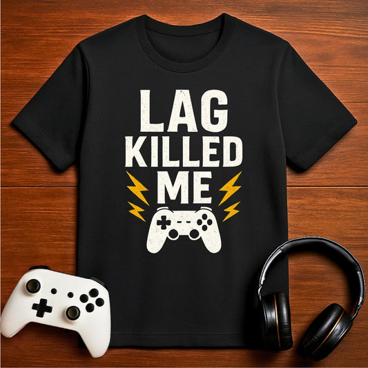 T-Shirt Black / S Lag Is the Real Villain T-shirt