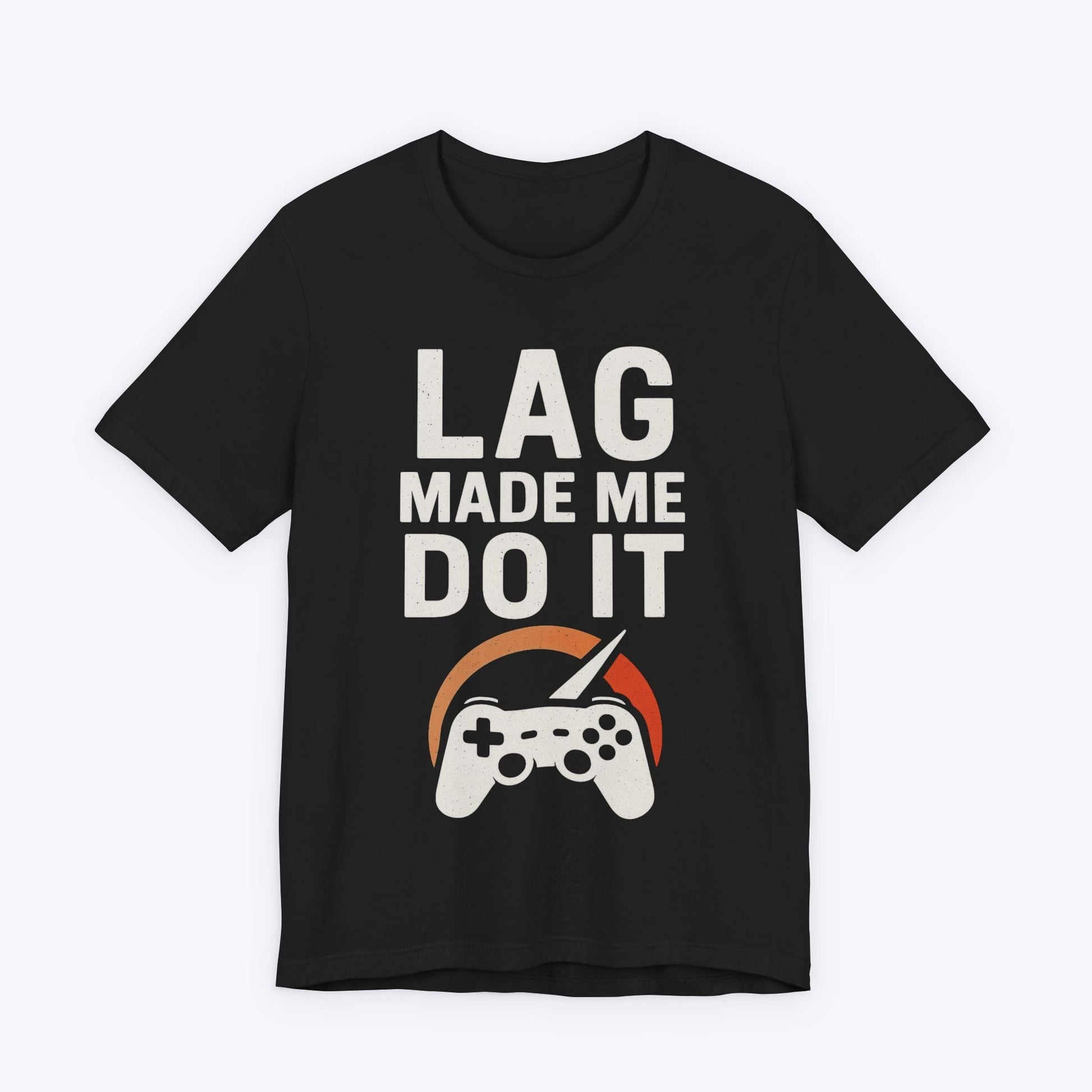 T-Shirt Black / S Lag Made Me Do It T-shirt